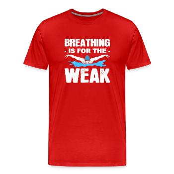 Breathing Is For The Weak Rettungsschwimmer - Männer Premium Bio T-Shirt - Rot - Vorne - Damien (186cm)