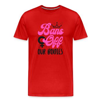 Feminist Bans Off Our Bodies - Men's Premium Organic T-Shirt - red - Front - Damien (186cm)