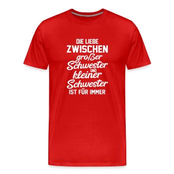 Geschwister Schwestern Schwester - Männer Premium Bio T-Shirt - Rot - Vorne - Damien (186cm)