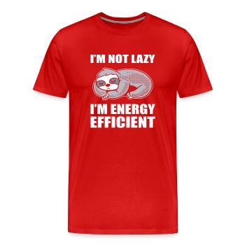I'm Not Lazy I'm Energy Efficient Faulpelz - Männer Premium Bio T-Shirt - Rot - Vorne - Damien (186cm)