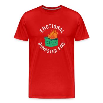 Emotional Heartbroken Quote Emotional Dumpster - Männer Premium Bio T-Shirt - Rot - Vorne - Damien (186cm)