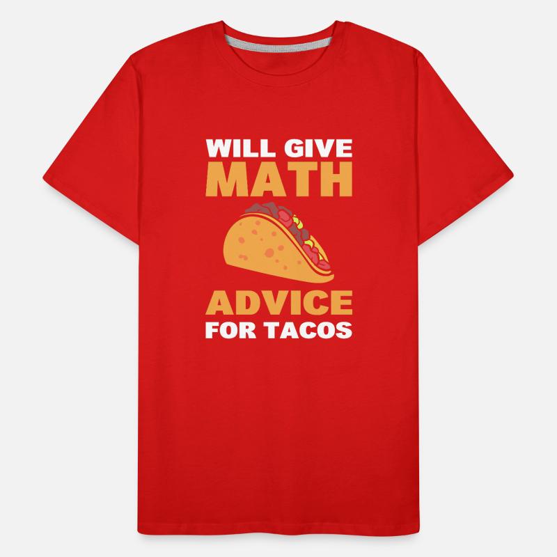 Will Give Math Advice For Tacos Statistiker Männer Premium Bio T-Shirt