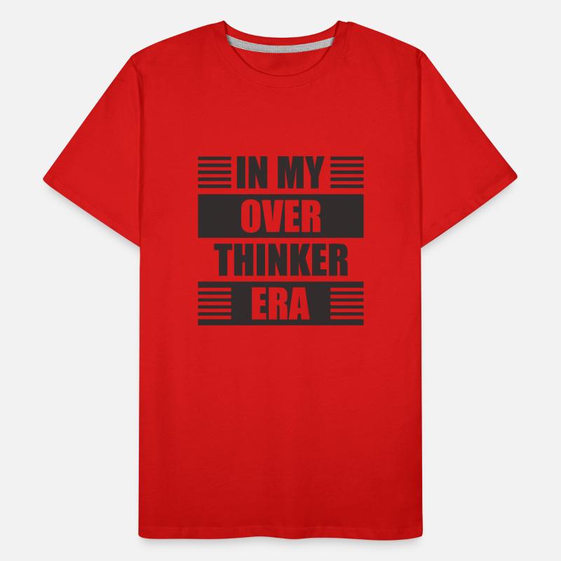 In My Overthinker Era Overthink Men's Premium Organic T-Shirt