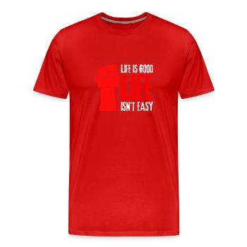 Citation motivante - La vie n’est pas facile La vie est belle - T-shirt bio Premium Homme - rouge - Devant - Damien (186cm)