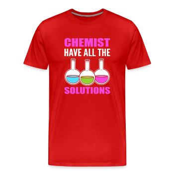 Chemists Have All The Solutions Labortechniker - Männer Premium Bio T-Shirt - Rot - Vorne - Damien (186cm)