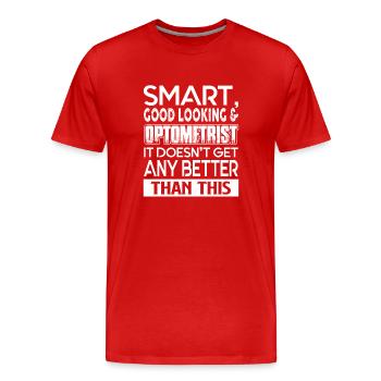 Optometrist Smart Good Looking Optometrist - Men's Premium Organic T-Shirt - red - Front - Damien (186cm)