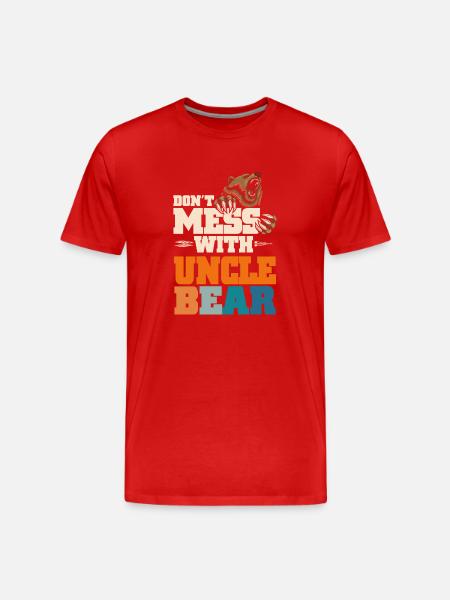 Don't Mess With Uncle Bear - Men's Premium Organic T-Shirt - red