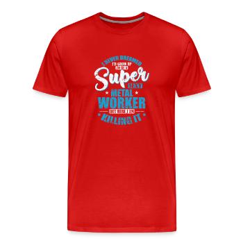 Je deviendrais un métallurgiste super sexy - T-shirt bio Premium Homme - rouge - Devant - Damien (186cm)