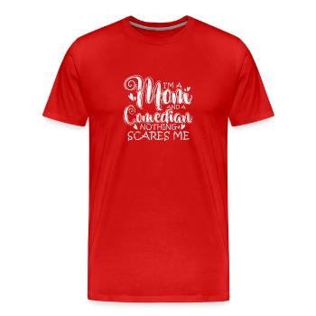 Je suis une maman et une comédienne rien ne me fait peur - T-shirt bio Premium Homme - rouge - Devant - Damien (186cm)