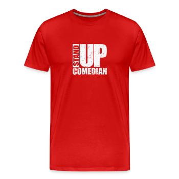 Stand Up Comedian Humor Joke - Men's Premium Organic T-Shirt - red - Front - Damien (186cm)