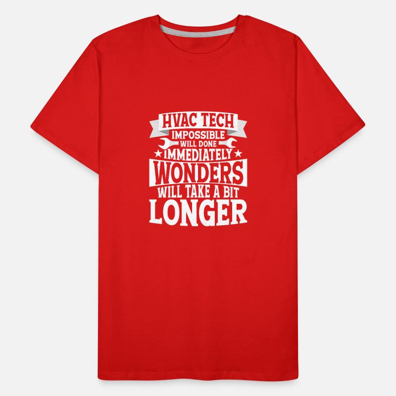 HVAC Tech Impossible Will Done Technician Installe Men's Premium Organic T-Shirt