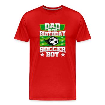 Dad Of the Birthday Boy Soccer Family Party - Männer Premium Bio T-Shirt - Rot - Vorne - Damien (186cm)