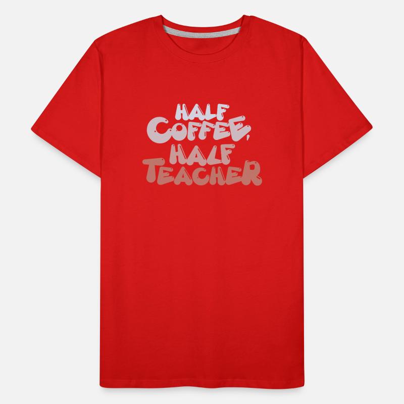 Moitié café mi-professeur - École de professeurs de café T-shirt bio Premium Homme