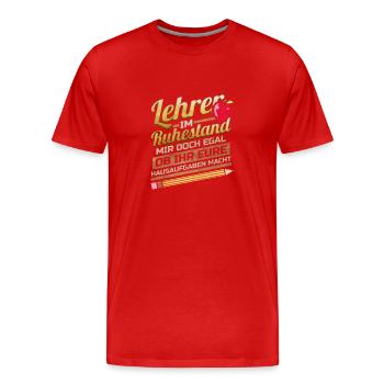 Lehrer im Ruhestand Lustig Pension Schule Rente - Männer Premium Bio T-Shirt - Rot - Vorne - Damien (186cm)