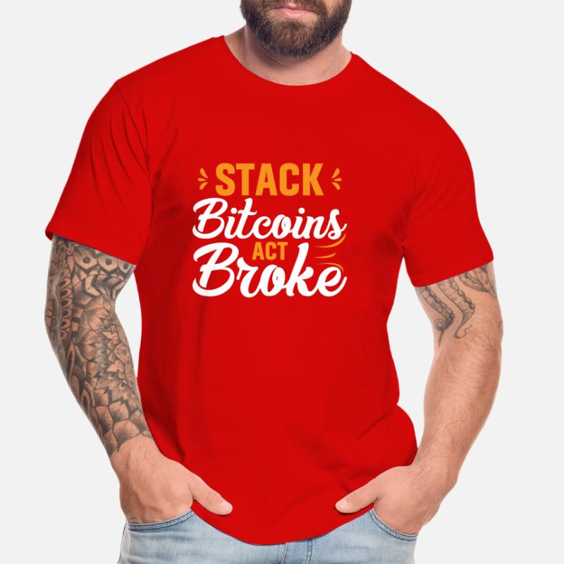 Stack Bitcoins Oder Sei Pleite Männer Premium Bio T-Shirt