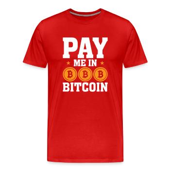 Pay me in Bitcoin - Men's Premium Organic T-Shirt - red - Front - Damien (186cm)