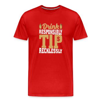 Drink Responsibly Tip Recklessly Bartender Cocktai - Männer Premium Bio T-Shirt - Rot - Vorne - Damien (186cm)