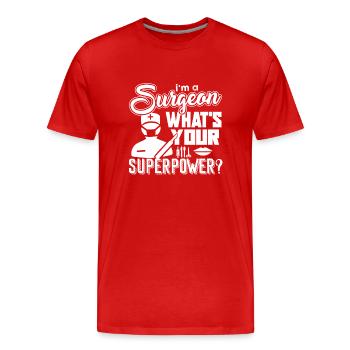 Surgeon Surgeon What's Your Superpower - Men's Premium Organic T-Shirt - red - Front - Damien (186cm)