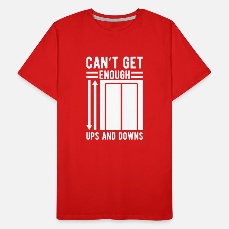 Funny Elevator Mechanic Can´t Get Enough Ups Downs Männer Premium Bio T-Shirt