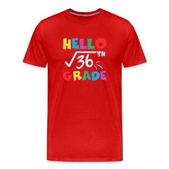 Hello 36th grade - Männer Premium Bio T-Shirt - Rot - Vorne - Damien (186cm)