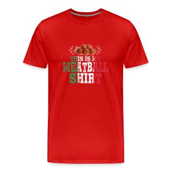 C’est ma chemise de boulettes de viande - T-shirt bio Premium Homme - rouge - Devant - Damien (186cm)