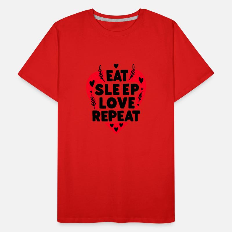 Manger, dormir, aimer, répéter T-shirt bio Premium Homme