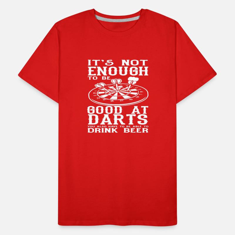 Dart Good Dart Player Beer Drinker Men's Premium Organic T-Shirt