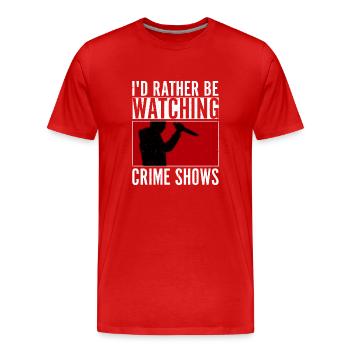 Je préfère regarder des séries policières Murder Show ser - T-shirt bio Premium Homme - rouge - Devant - Damien (186cm)