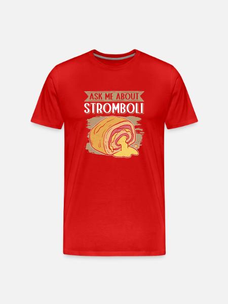 Stromboli Pizza Calzone Strombolis Gift - Men's Premium Organic T-Shirt - red