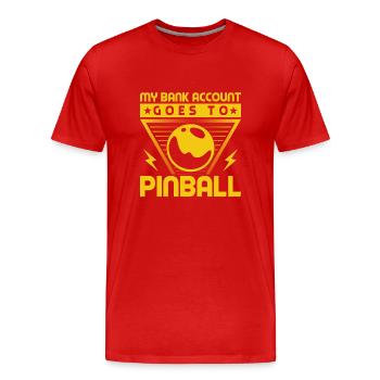 My Bank Account Goes To Pinball Machine Gift Idea - Männer Premium Bio T-Shirt - Rot - Vorne - Damien (186cm)