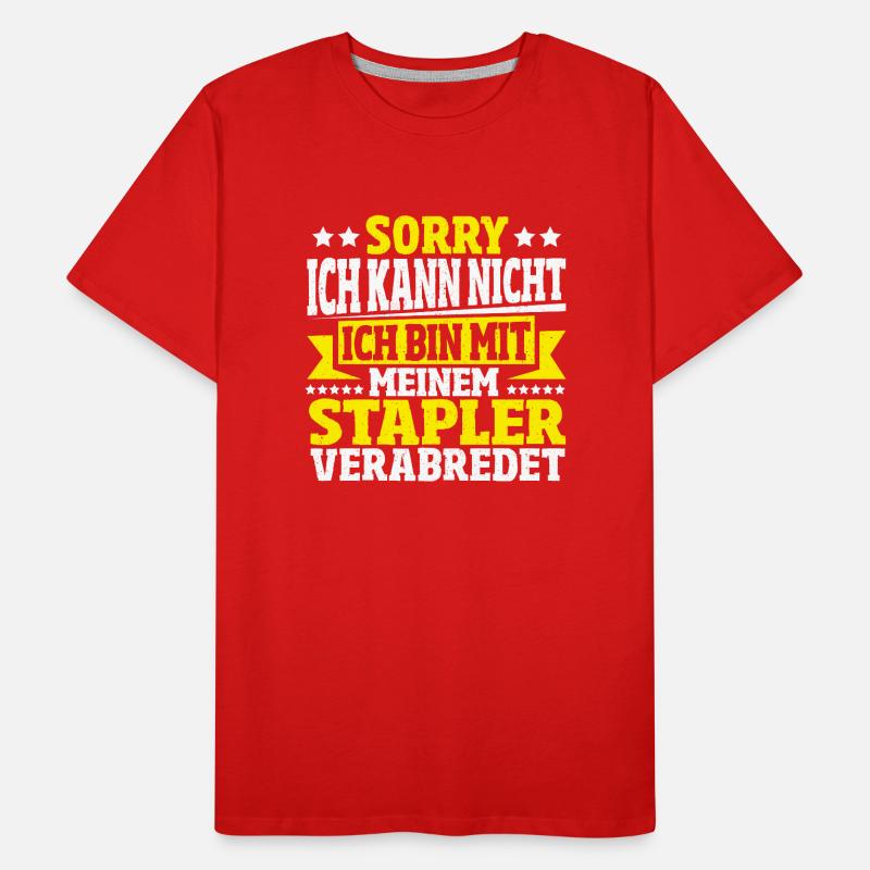 Lustiger Staplerfahrer Gabelstapler Beruf Sprüche Männer Premium Bio T-Shirt