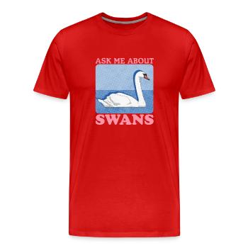 Swans Swans Swan Lover Gift - Men's Premium Organic T-Shirt - red - Front - Damien (186cm)