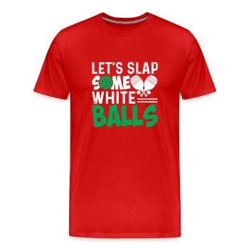 Lasst Uns Ein Paar Weiße Bälle Klatschen - Männer Premium Bio T-Shirt - Rot - Vorne - Damien (186cm)