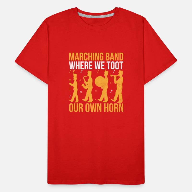 Marching Band Sayings Funny Marching Instruments Men's Premium Organic T-Shirt