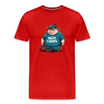 Sarcasme, un grand gars dit : « Je déteste les t-shirts » - T-shirt bio Premium Homme - rouge - Devant - Damien (186cm)