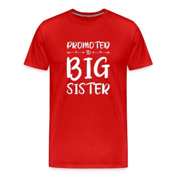 Befördert zu Big Sister Kids Big Sister - Männer Premium Bio T-Shirt - Rot - Vorne - Damien (186cm)