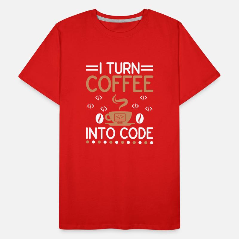 Coffee Coding Programmer Coder Developer Nerd Coff Men's Premium Organic T-Shirt