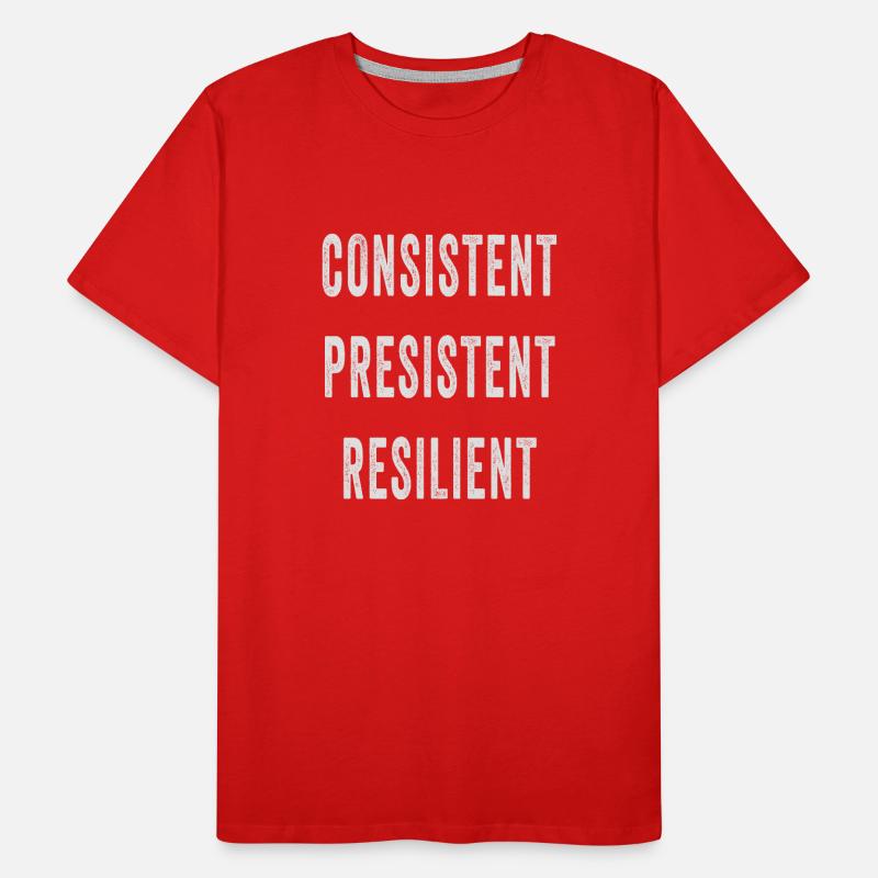 Resilient Consistent Persistent Men's Premium Organic T-Shirt