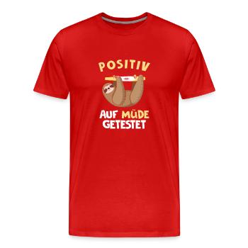 Tested positive for fatigue - Men's Premium Organic T-Shirt - red - Front - Damien (186cm)