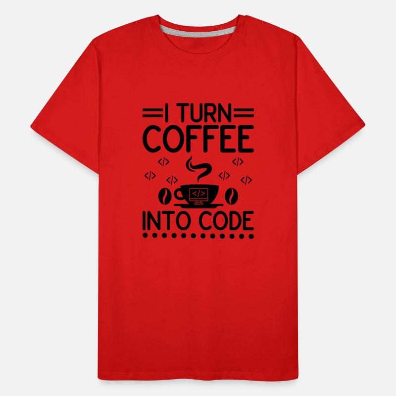 Coffee Coding Programmer Coder Developer Nerd Coff Men's Premium Organic T-Shirt