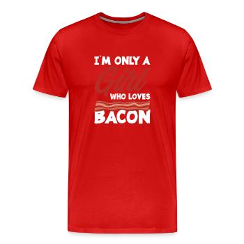 Bacon Bacon Girl Gift - Men's Premium Organic T-Shirt - red - Front - Damien (186cm)
