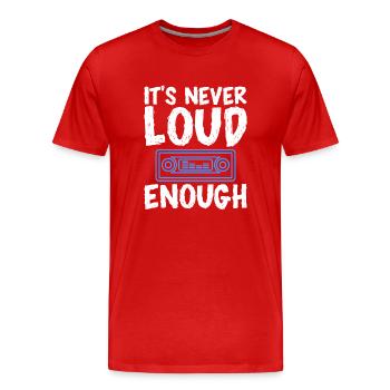 Es ist nie laut genug - Männer Premium Bio T-Shirt - Rot - Vorne - Damien (186cm)