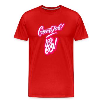 Excellent travail, allons-y ! - T-shirt bio Premium Homme - rouge - Devant - Damien (186cm)
