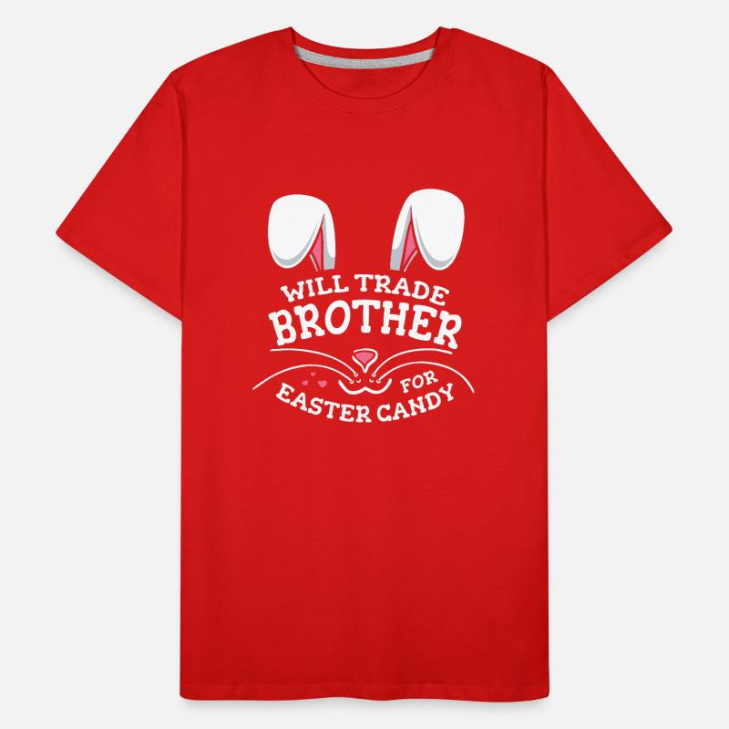 Will Trade Brother For Easter Candy Men's Premium Organic T-Shirt