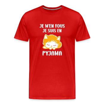 Je m'en fous je suis en pyjama - T-shirt bio Premium Homme - rouge - Devant - Damien (186cm)