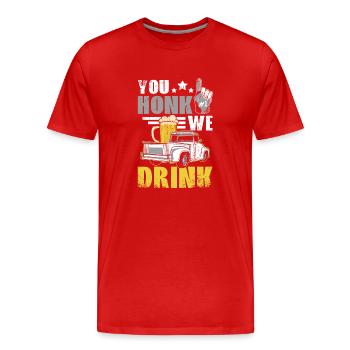 You honk we drink, funny drinking tailgate - Männer Premium Bio T-Shirt - Rot - Vorne - Damien (186cm)