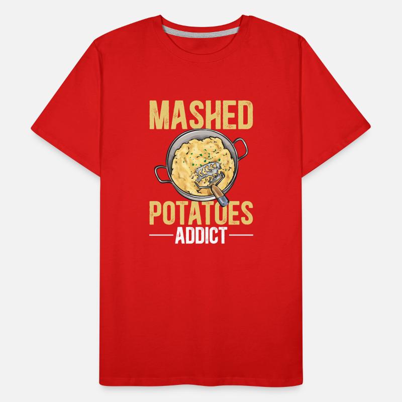 Mashed potatoes Mashed potatoes Men's Premium Organic T-Shirt
