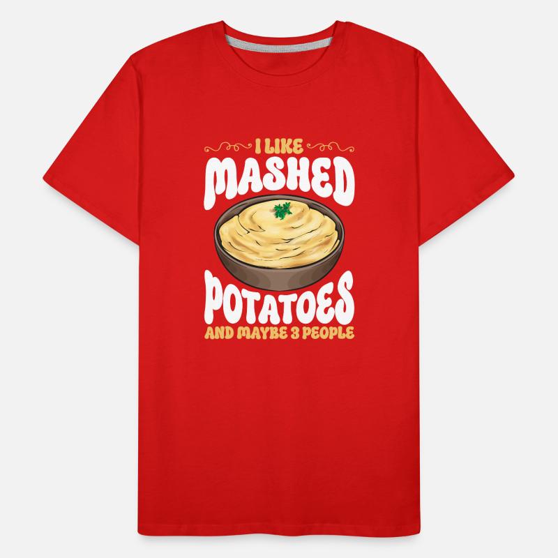 Mashed potatoes Mashed potatoes Men's Premium Organic T-Shirt