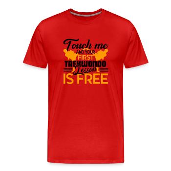 Taekwondo First Taekwondo Lesson Is Free - Men's Premium Organic T-Shirt - red - Front - Damien (186cm)