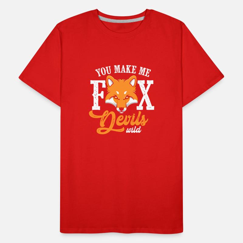 You make me fox Devils wild Men's Premium Organic T-Shirt